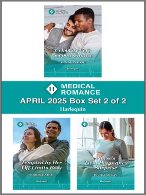 cover image of Harlequin Medical Romance April 2025 – Box Set 2 of 2